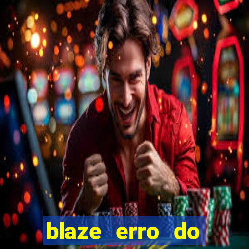 blaze erro do servidor interno